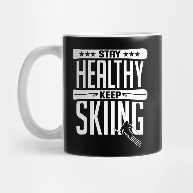 Stay healthy keep skiing (black) by nektarinchen